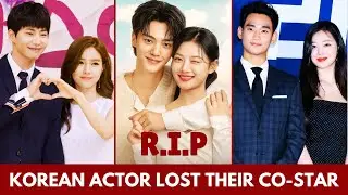 TOP KOREAN ACTOR WHO LOST THEIR CO-STAR 2025 | KOREAN ACTOR WHO DIED | KDRAMA ACTOR