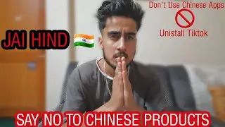 SAY NO TO CHINESE PRODUCTS - UNISTALL CHINESE APP (TIK-TOK,UC BROWSER,XENDER,VMATE Etc.) JAI HIND 🇮🇳