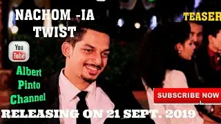 NACHOM - IA TWIST KONKANI SONG TEASER