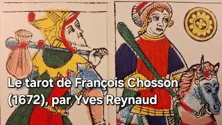 Le tarot de Fran&ccedil;ois Chosson (1672), par Yves Reynaud #tdm #tarotdemarseille #tarot