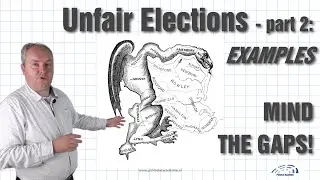 Unfair Elections part 2: Examples (mind the gaps)