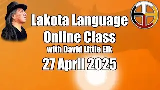 Lakota Language April 2025 Seminar Information #lakotalanguage #starknowledge #peace #love