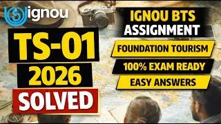TS-01 Solved Assignment 2026 | IGNOU BTS | Foundation Course in Tourism