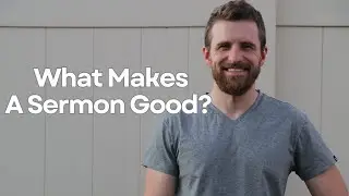 How I Evaluate Sermons