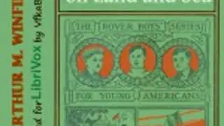 THE ROVER BOYS ON LAND AND SEA by Arthur M. Winfield FULL AUDIOBOOK | Best Audiobooks