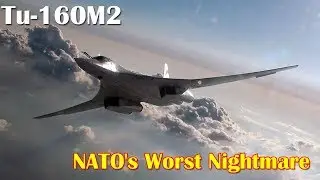Here's Why Russia's 'New' Tu-160M2 Could Be NATO's Worst Nightmare