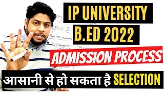 B.ed IP-university Admission Process Eligibility important details | GGSIPU 2022