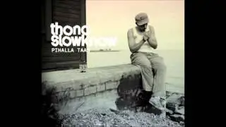 Thono Slowknow - P&auml;&auml;ss&auml; painetta