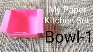 DIY Bowl | My Paper Kitchen Set - Bowl | Origami for Kids