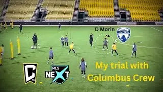 My MLS NEXT soccer trial with Columbus Crew | Denzel Morin