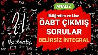 Belirsiz İntegral Çıkmış Sorular Çözümü - ÖABT Lise ve İlköğretim Matematik - 2022 KPSS - Analiz