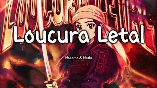 Nakama & Nxxkz - Loucura Letal (Brazilian Phonk) | Bass Boosted + 8D Audio