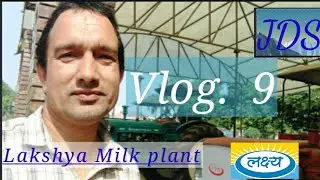 We are going to Lakshya Milk Plant