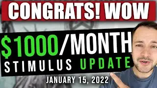 (CONGRATS! $1000/MO CHECK + MORE STIMULUS NEWS!) STIMULUS CHECK UPDATE 01/15/2022