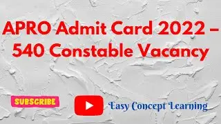 APRO Admit Card 2022 &ndash; 540 Constable Vacancy | Easy Concept Learning