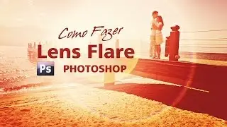 Lens Flare Realista no Photoshop - Letra na Foto