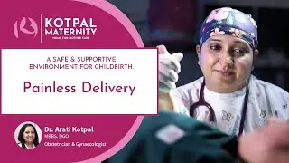 Painless Epidural Delivery: Understanding and Considering the Option with Dr. Arati Kotpal, Meerut