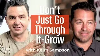 Break Free from Mediocrity in 30 Days Using These Growth Mindset Strategies with Keith Sampson