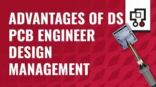 DesignSpark Toolbox - Advantages of DS PCB Engineer - Design Management