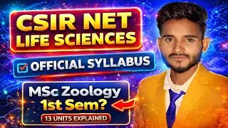 CSIR NET Life Sciences Syllabus 2026–27 🔥 Complete Guide for MSc & Beginners