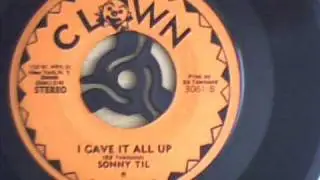 SONNY TIL - I GAVE IT ALL UP