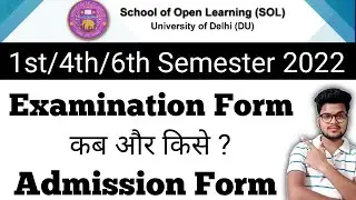 DU SOL 1st/4th/6th Semester Exam/Admission Form Update 2021-22