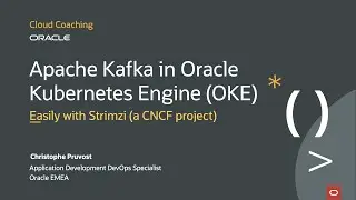 Apache Kafka in Oracle Kubernetes Engine (OKE) with Strimzi | Easy Demo