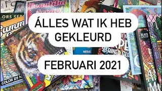 Álles wat ik gekleurd heb! || Februari 2021