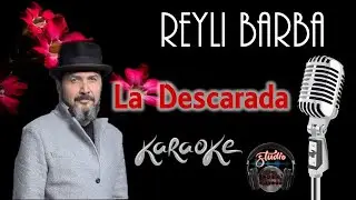 La Descarada - Reyli Barba - KARAOKE
