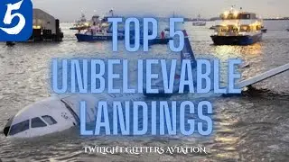The 5 Greatest Landings in Aviation History
