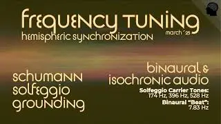 Schumann & Solfeggio Grounding | Binaural Audio | Dual Hemisphere Synchronization | Frequency Tuning