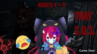 [Stream VOD] [FNAF Nights 4+5 playthrough gameplay] Screaming time! SOS 😭 Save this lil fox girl