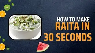 📈Perfect Raita Recipe in 30 seconds| The Easiest Raita You&rsquo;ll Ever Make😋