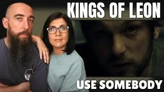 Kings Of Leon - Use Somebody (REACTION) with my wife