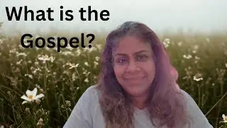 What is the Gospel? By Sister Celestina +973 33035387