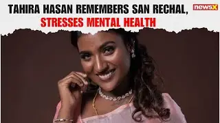 Activist Tahira Hasan Remembers San Rechal Gandhi, Calls for Mental Health Focus | NewsX
