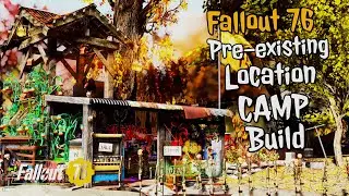 Fallout 76 Pre-existing Location Camp Build! 