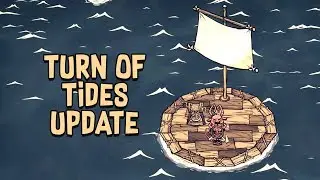 NEW Don't Starve Together Update | Turn of Tides (Return of Them Beta) - A Comprehensive Guide