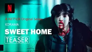 Sweet Home (2020)ㅣKorean Movie TrailerㅣNetflixㅣ1