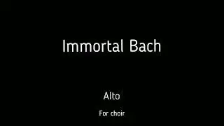 Choir/ch&oacute;r J.S.Bach - Immortal Bach - Alto + score