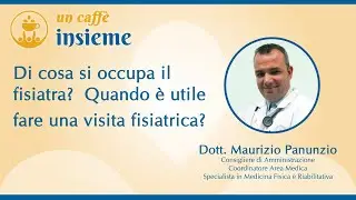 Quando &egrave; consigliabile rivolgersi ad un fisiatra? Di cosa si occupa la medicina riabilitativa?