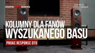 ProAc Response DT8 – kolumny dla fanów wyszukanego basu | prezentacja Top Hi-Fi