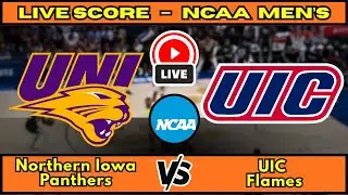 🔴 Northern Iowa Panthers vs UIC Flames | NCAA Men&rsquo;s Basketball | Live Score Update Dec 17