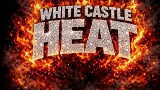 White Castle Heat 