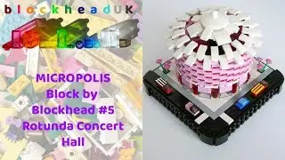 Rotunda Concert Hall - LEGO Micropolis Block By Blockhead #5