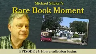Rare Book Moment 24: How a collection begins