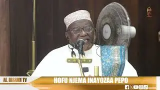 HOFU NJEMA INAYOZAA PEPO | MASJID KONZI | USTADH SHAMY ATHMAN