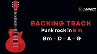 🔥 Punk Rock Backing Track in B Minor | Bm&ndash;D&ndash;A&ndash;G | Pop Punk Energy 🎸