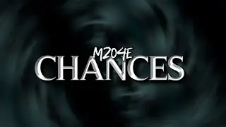 M2o4e - Chances ( Official Music Video )