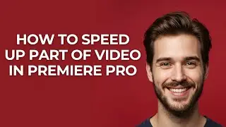 How To Speed Up Part of Video In Premiere Pro - GUIDE!